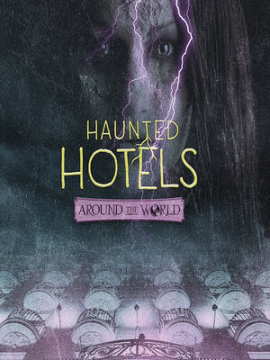 cover image of Haunted Hotels Around the World